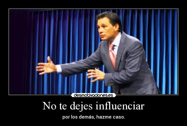 carteles influenciar desmotivaciones