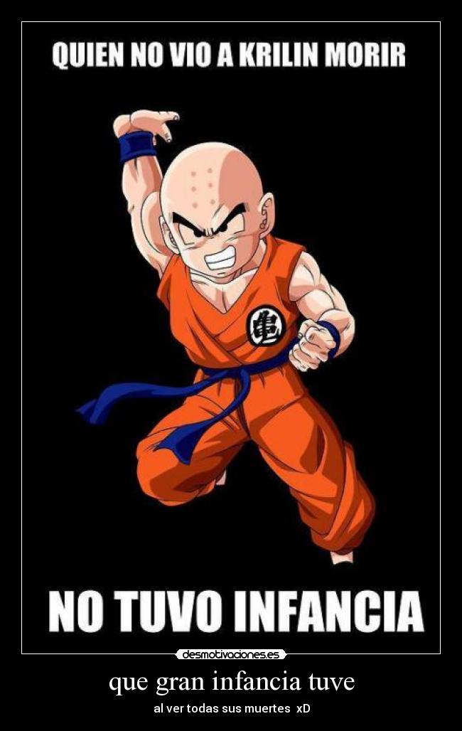 carteles infancia dbz krillin desmotivaciones