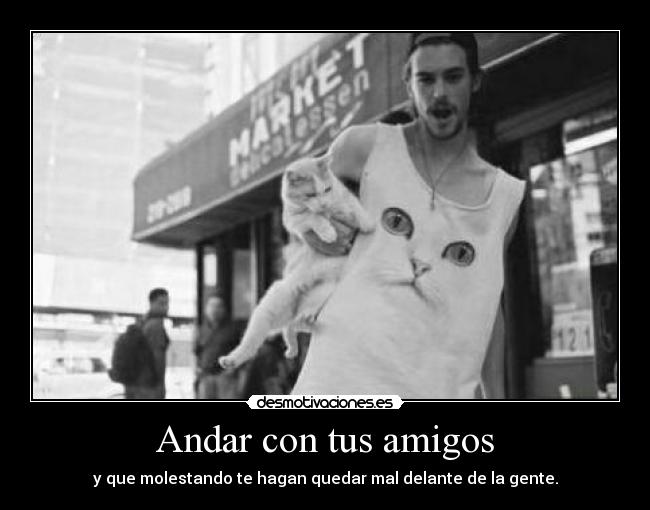 Andar con tus amigos -
