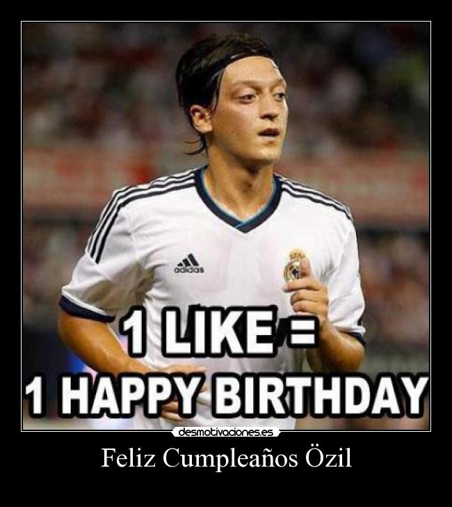 Feliz Cumpleaños Özil -