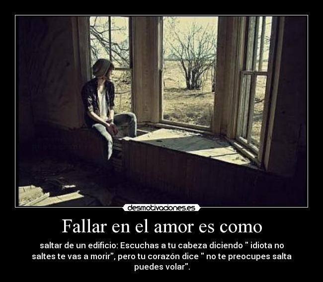 Fallar en el amor es como - 