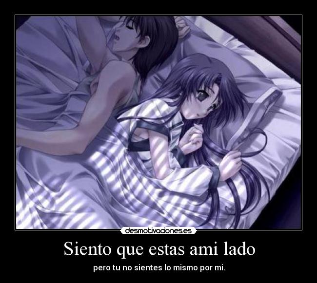 Siento que estas ami lado - 