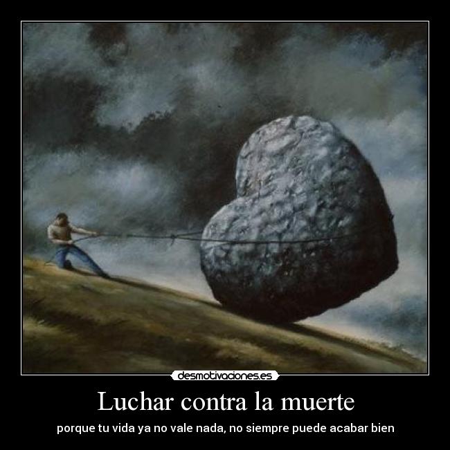 Luchar contra la muerte -