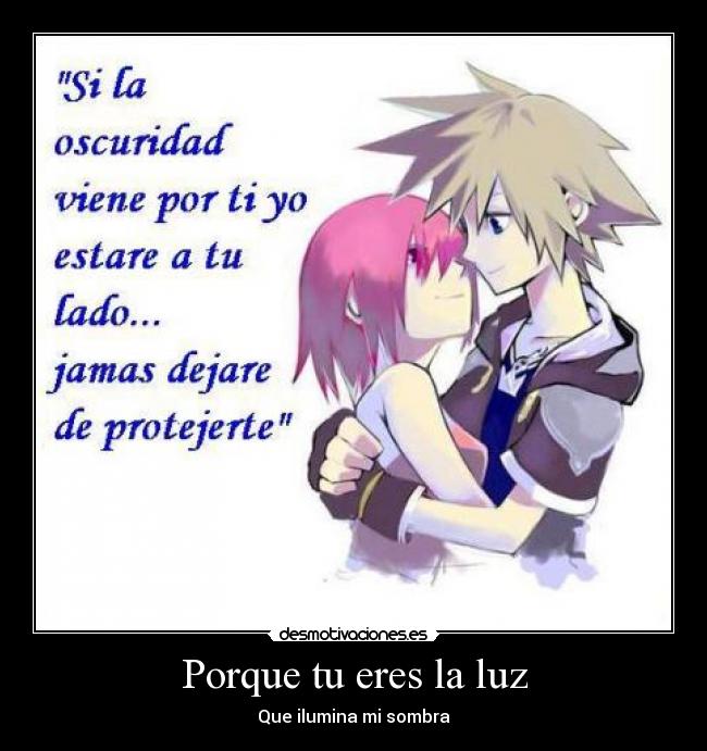 Porque tu eres la luz -