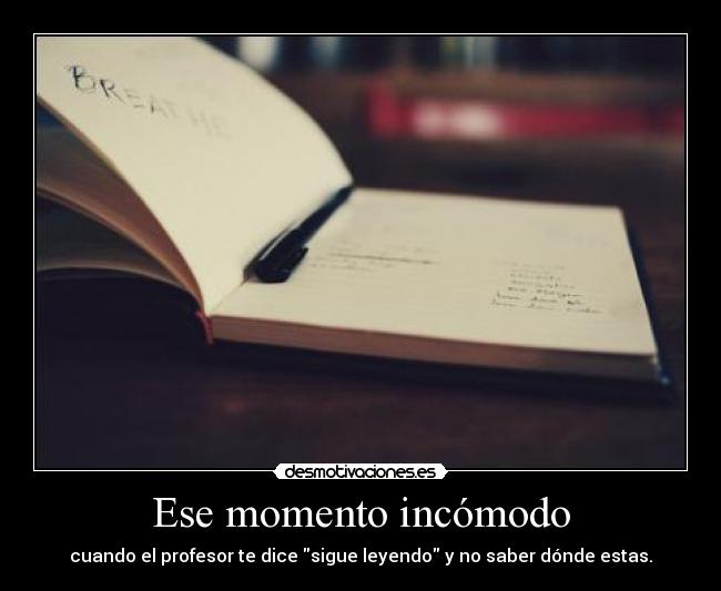 Ese momento incómodo -