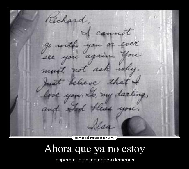 Ahora que ya no estoy - 