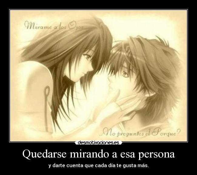 Quedarse mirando a esa persona -