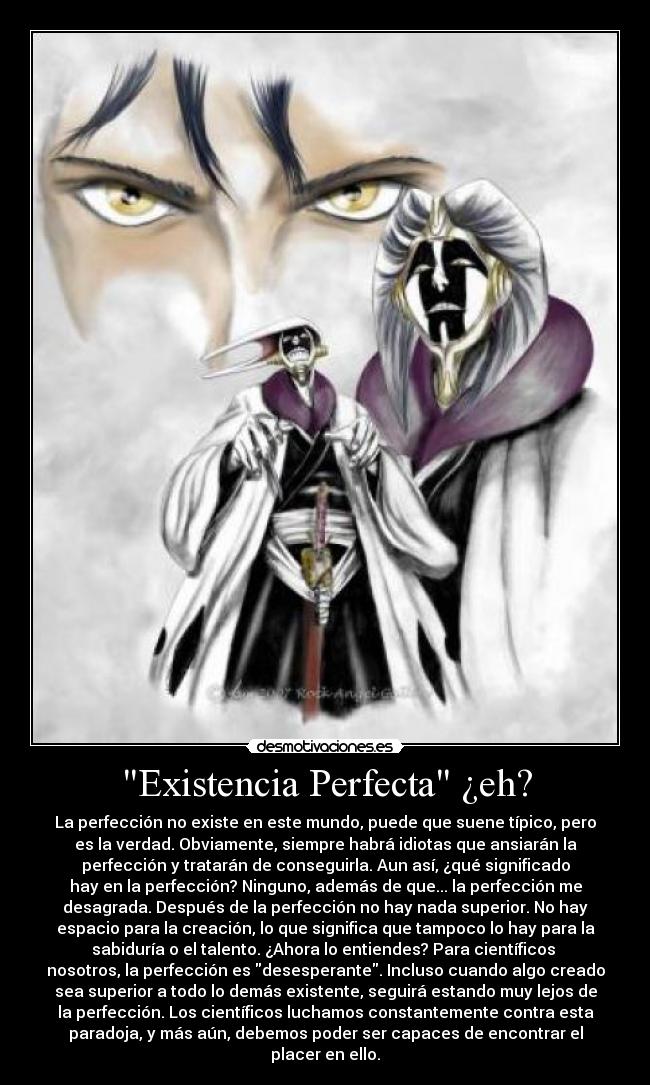 Existencia Perfecta ¿eh? -