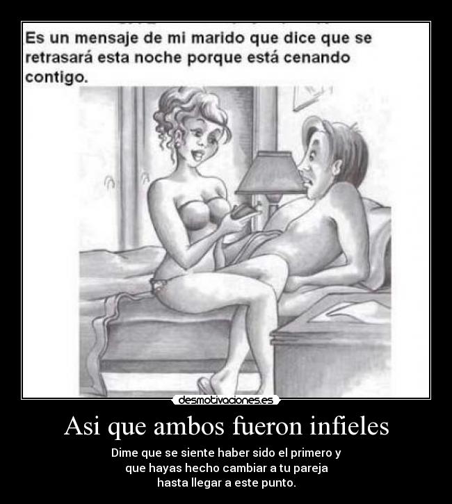 Asi que ambos fueron infieles -