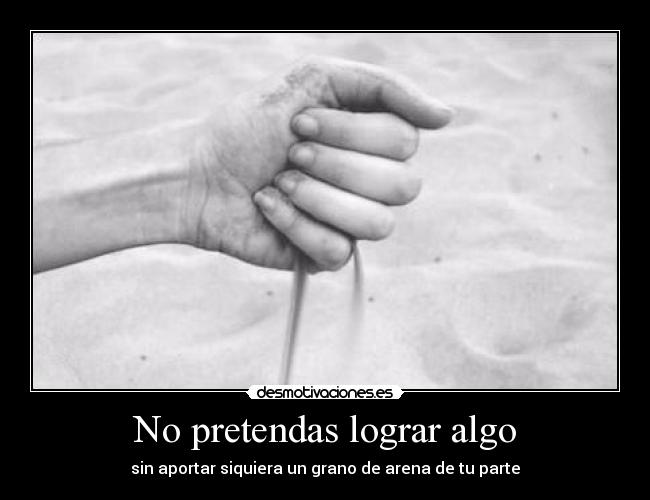 carteles vida nunca las cosas llegan arriba desmotivaciones