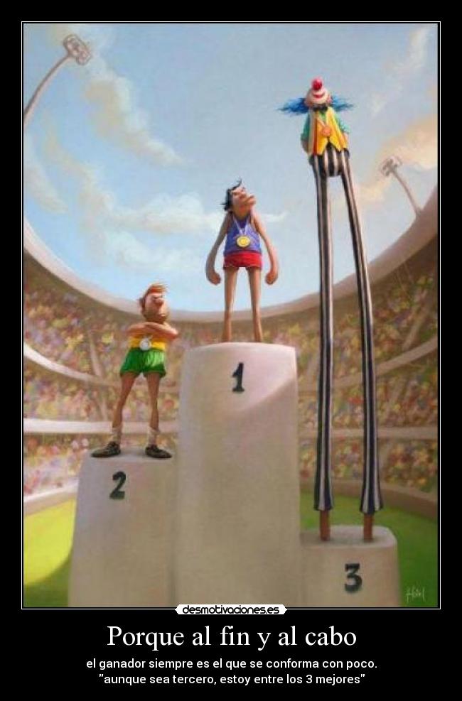 Porque al fin y al cabo -