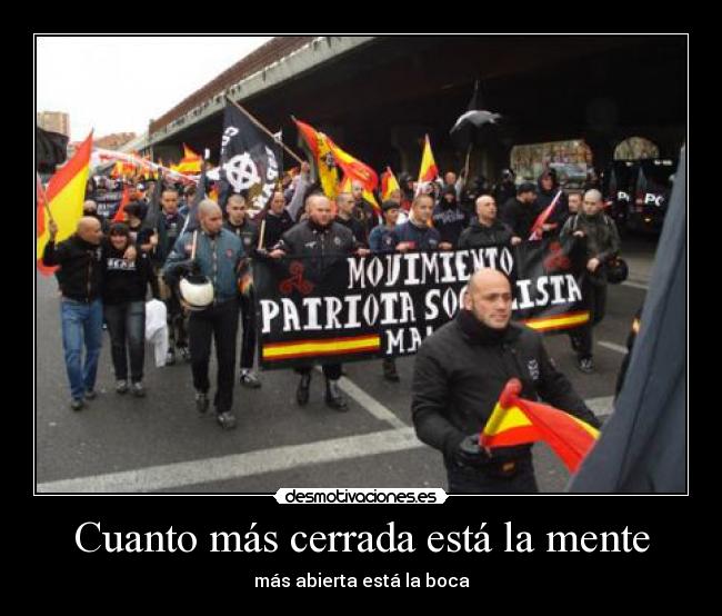 carteles manifestantes fascistas nacional socialista nazi franquistas paredon mueranse desmotivaciones