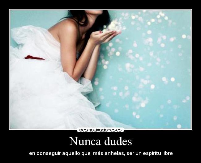 Nunca dudes - 