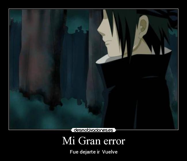 Mi Gran error - Fue dejarte ir  Vuelve