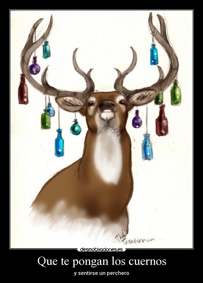 carteles que pongan los cuernos sentirse perchero desmotivaciones