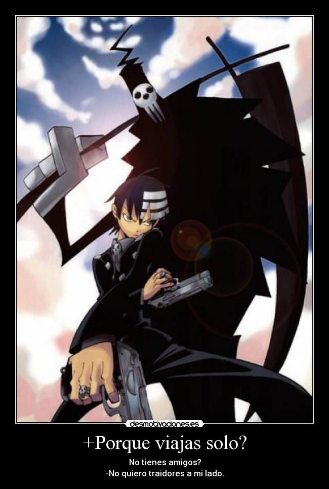 +Porque viajas solo? -