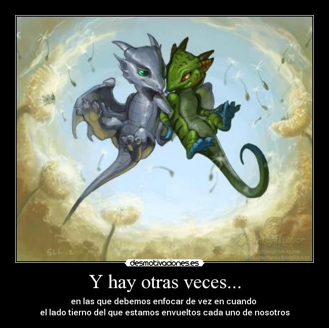 Y hay otras veces... -
