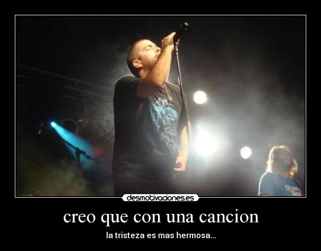 creo que con una cancion -