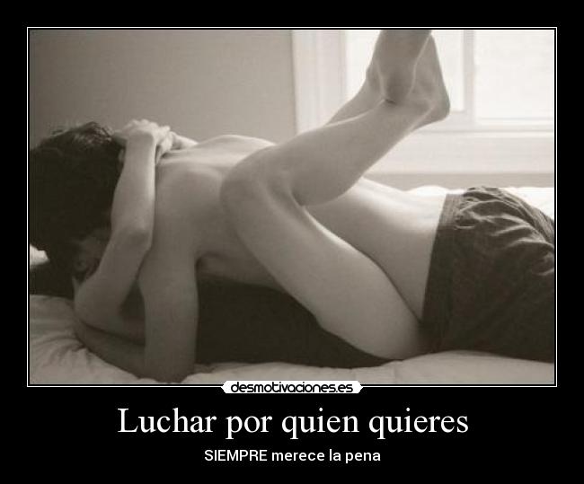 Luchar por quien quieres - 