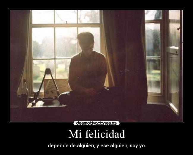 Mi felicidad -