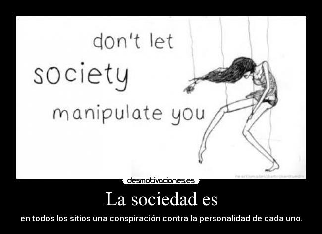 carteles sociedad fuck the society desmotivaciones