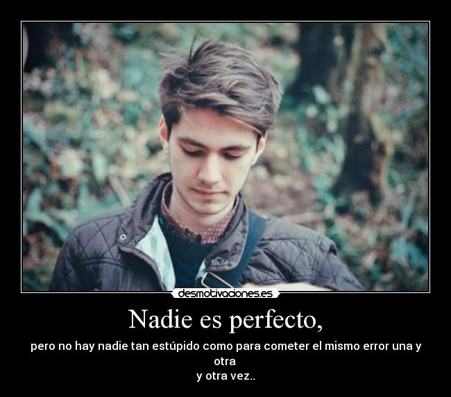 Nadie es perfecto, - 