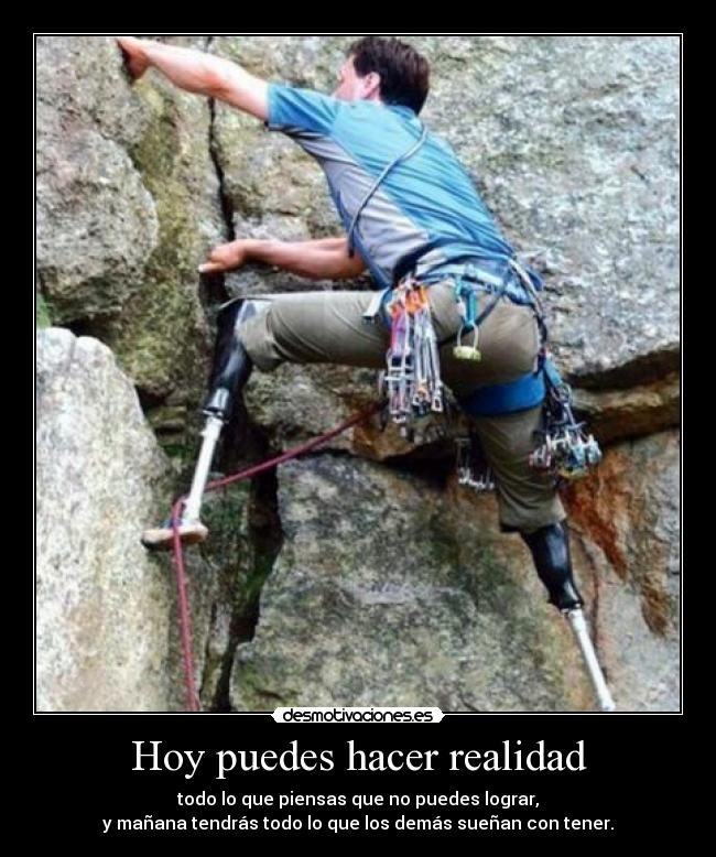 Hoy puedes hacer realidad - 
