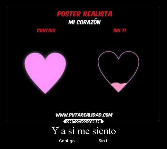 Y a si me siento - Contigo Sin ti