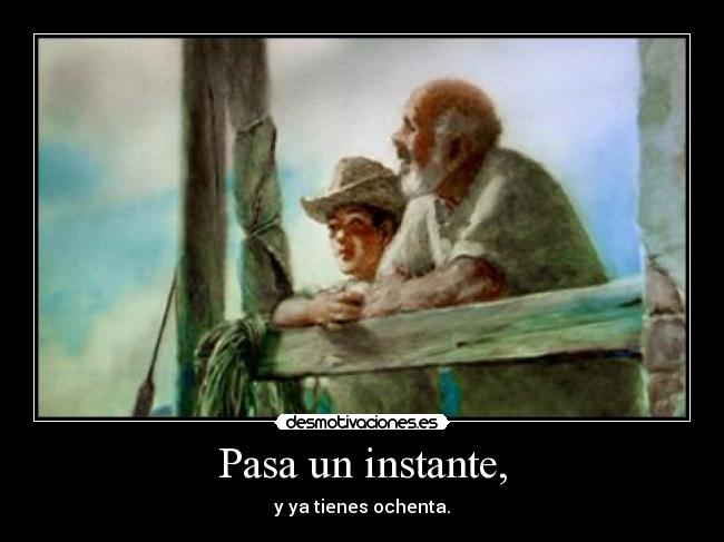 Pasa un instante, - 