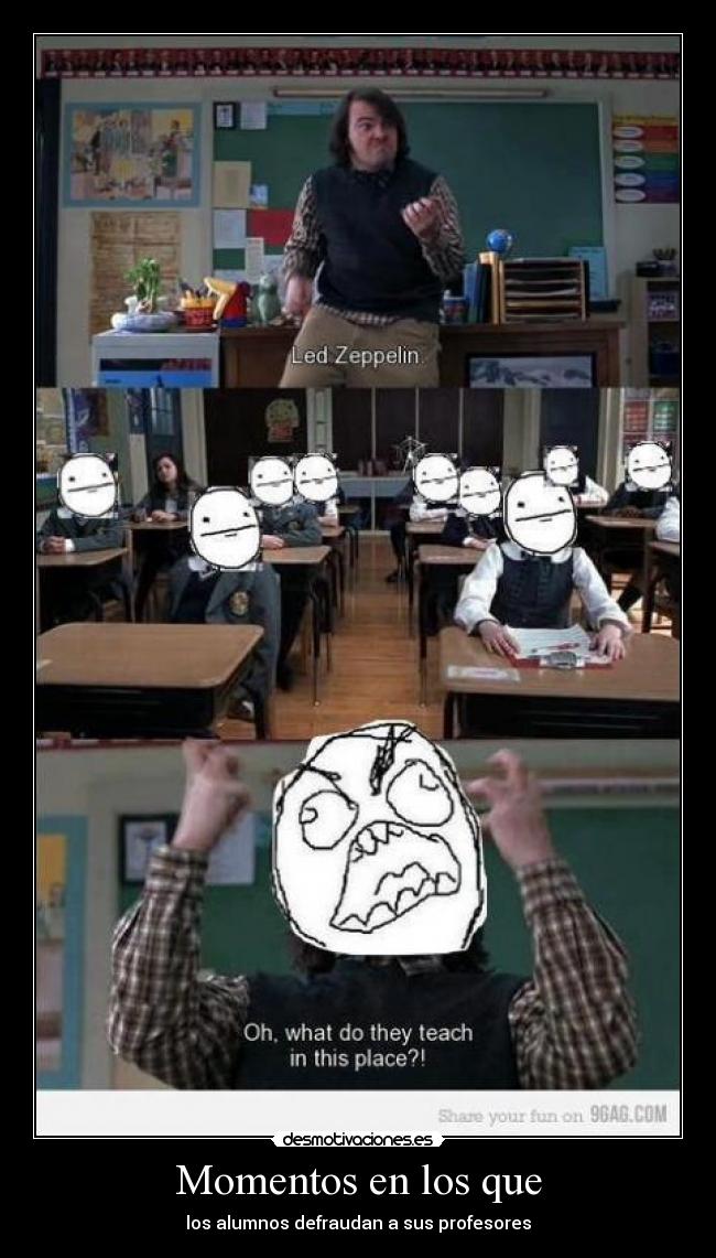 Momentos en los que - los alumnos defraudan a sus profesores