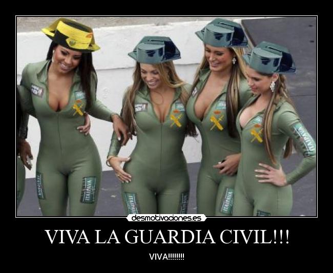 VIVA LA GUARDIA CIVIL!!! - VIVA!!!!!!!!