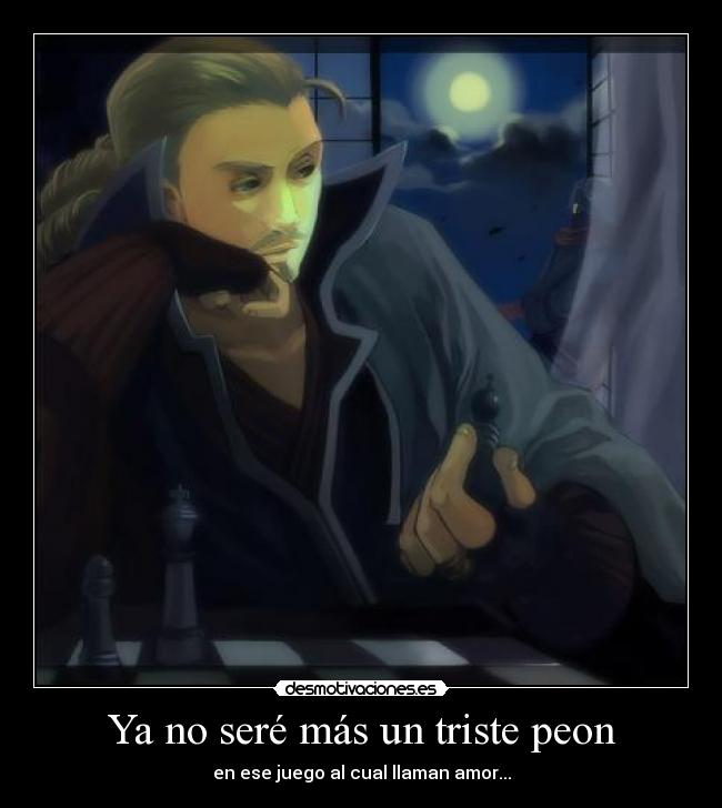 carteles anime chess sad love desmotivaciones