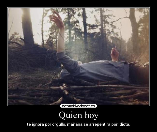 Quien hoy -