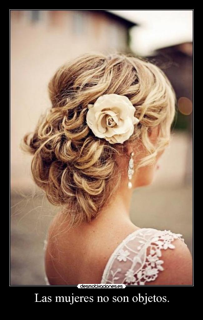 Las mujeres no son objetos. - 