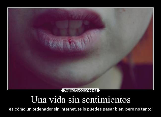 Una vida sin sentimientos - 