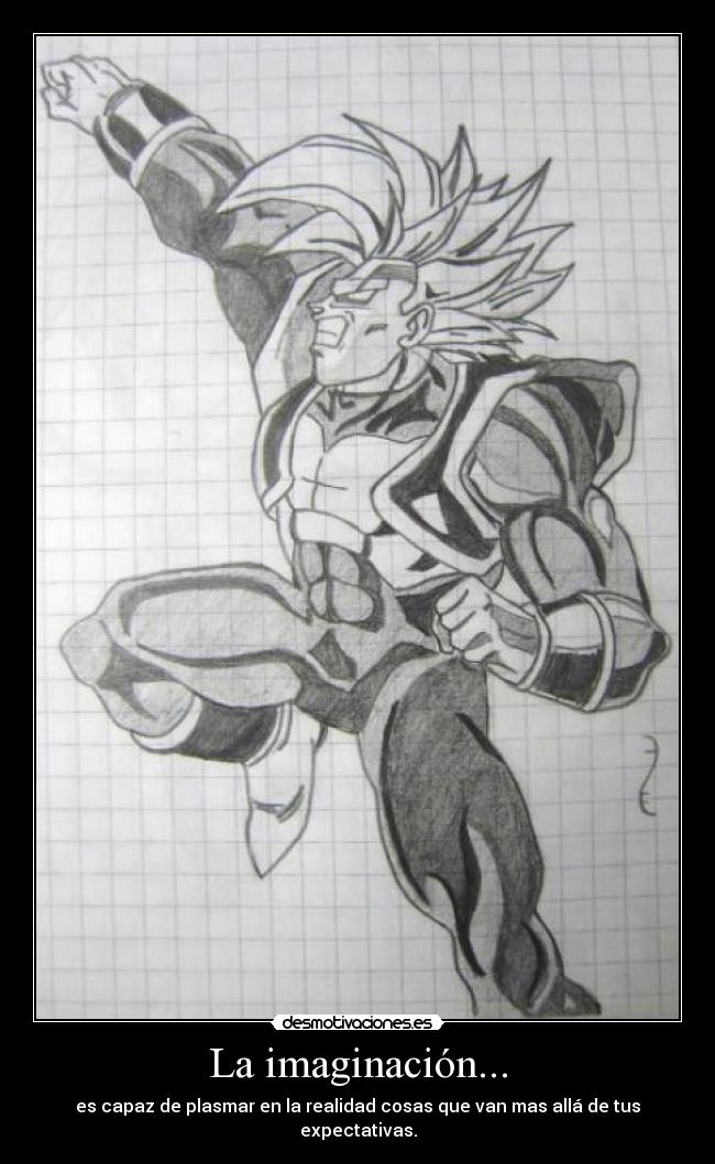 La imaginación... -