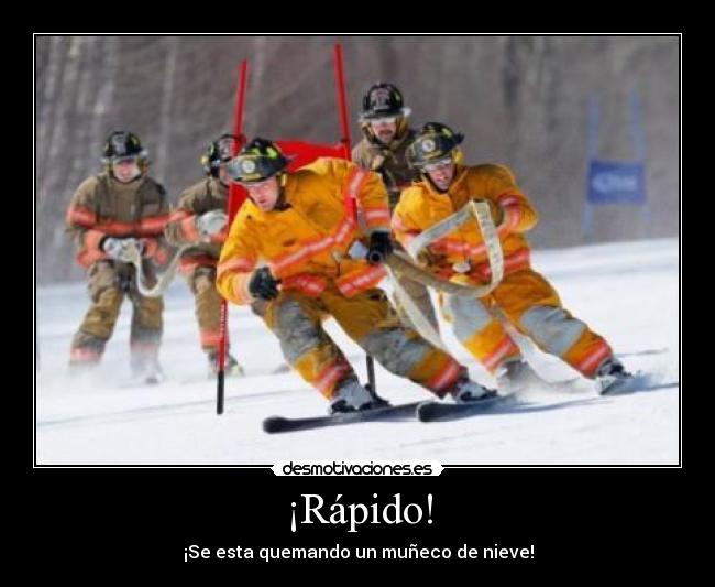 ¡Rápido! -