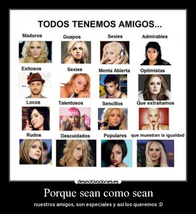 Porque sean como sean - 