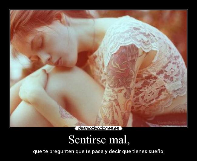 Sentirse mal, - 