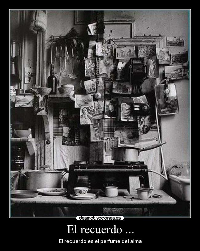 El recuerdo ... -