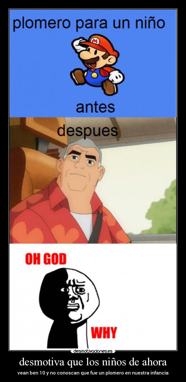 desmotiva que los niños de ahora - 