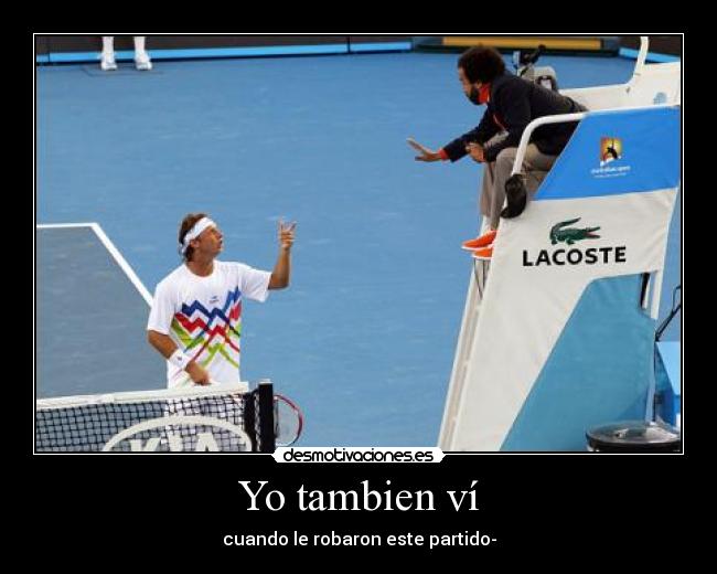 Yo tambien ví - cuando le robaron este partido-