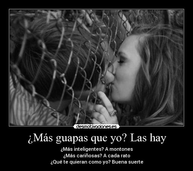 ¿Más guapas que yo? Las hay - 