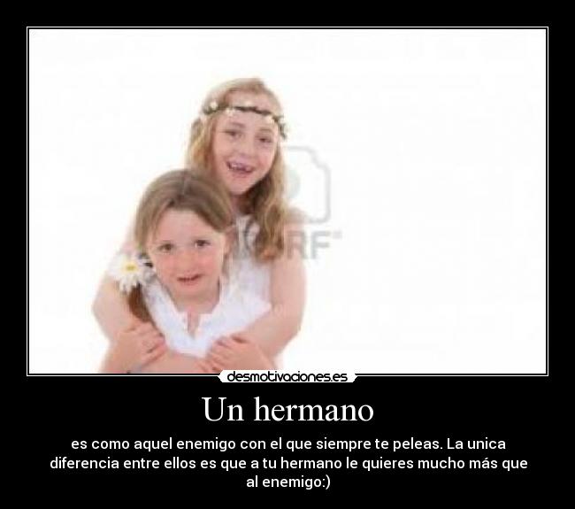Un hermano -