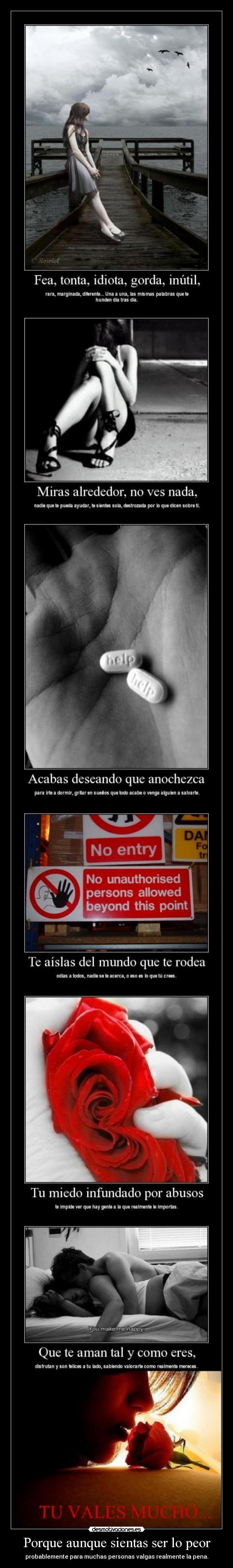 Porque aunque sientas ser lo peor - 