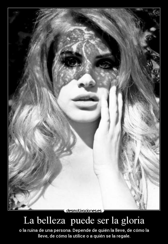 La belleza  puede ser la gloria - 
