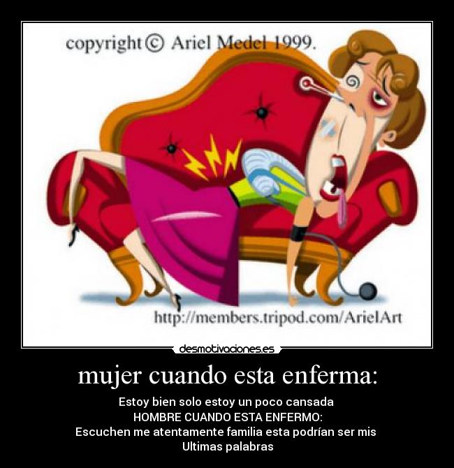 mujer cuando esta enferma: -