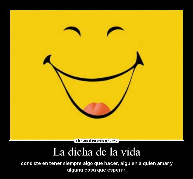 La dicha de la vida -