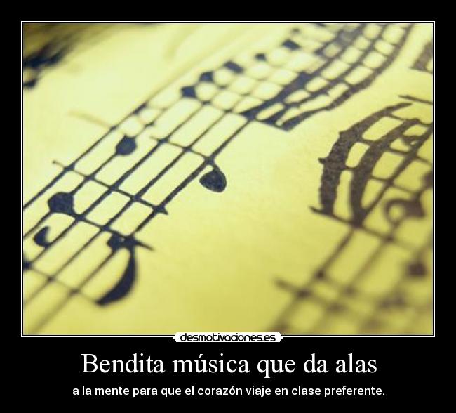 Bendita música que da alas - 