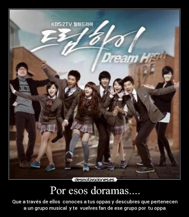 Por esos doramas.... -